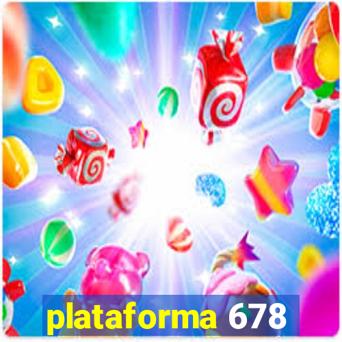 plataforma 678